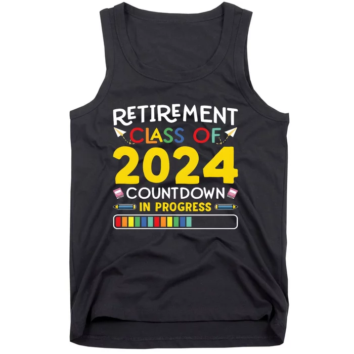 Retirement Class Of 2024 Countdown In Progress Funny Retired Tank Top