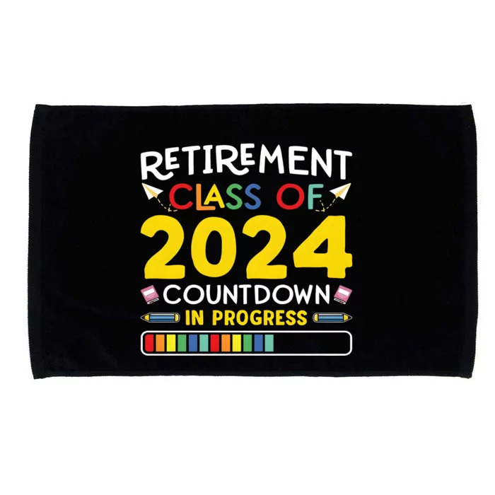 Retirement Class Of 2024 Countdown In Progress Funny Retired Microfiber Hand Towel