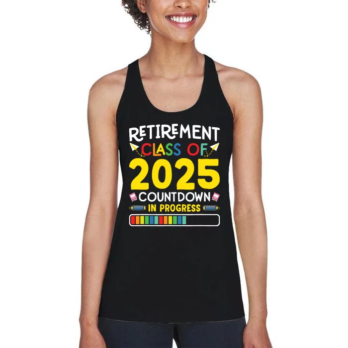 Retirement Class Of 2025 Countdown In Progress Teacher Gift Women's Racerback Tank