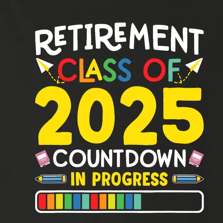 Retirement Class Of 2025 Countdown In Progress Teacher Gift Toddler Long Sleeve Shirt