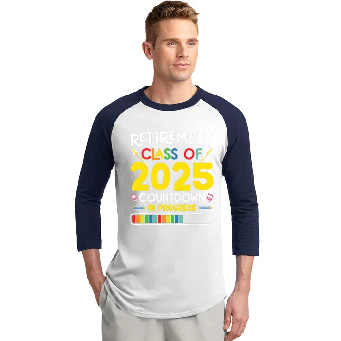 Retirement Class Of 2025 Countdown In Progress Teacher Gift Baseball Sleeve Shirt