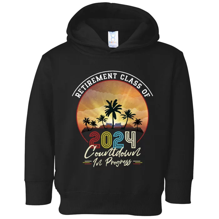 Retiret Class Of 2024 Countdown In Progress Vintage Toddler Hoodie