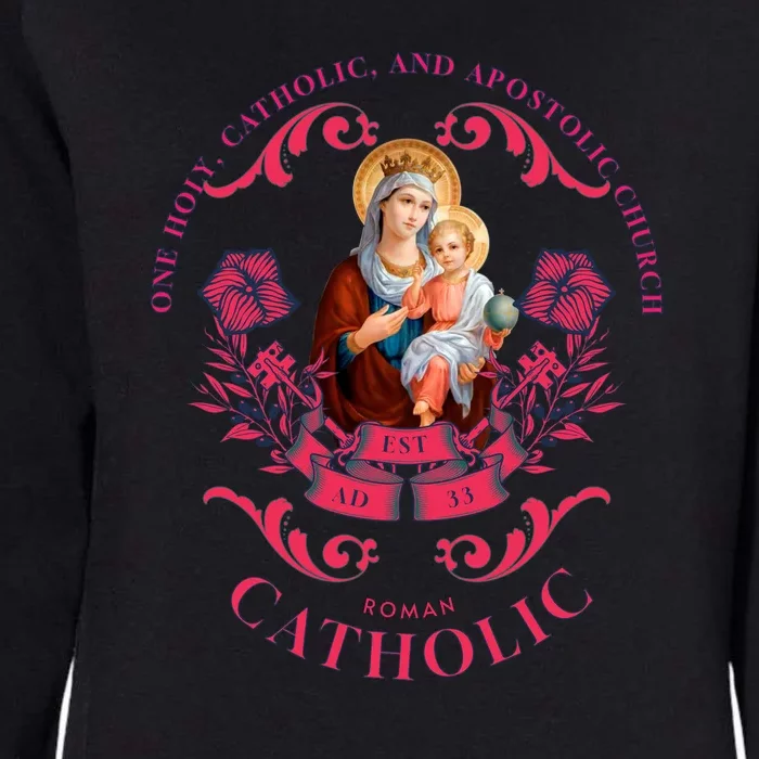 Roman Catholic One Holy Apostolic Virgin Mary Gift Womens California Wash Sweatshirt