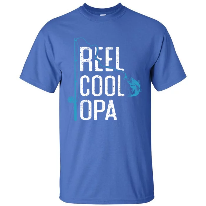 Reel Cool Opa Fishing Father’s Day Gift For Fisher Opa Gift Tall T-Shirt