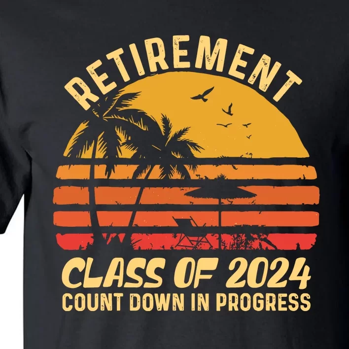 Retirement Class Of 2024 Count Down Progress Retired Teacher Tall T-Shirt