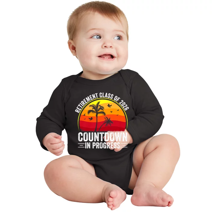 Retirement Class Of 2026 Countdown In Progress Teacher Baby Long Sleeve Bodysuit