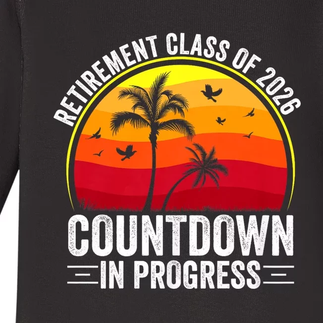 Retirement Class Of 2026 Countdown In Progress Teacher Baby Long Sleeve Bodysuit