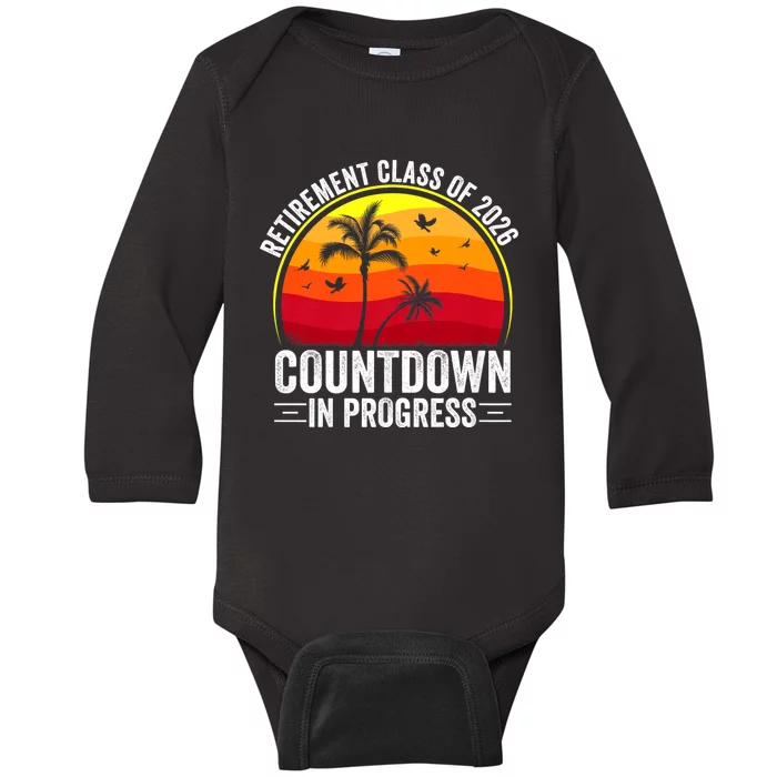 Retirement Class Of 2026 Countdown In Progress Teacher Baby Long Sleeve Bodysuit