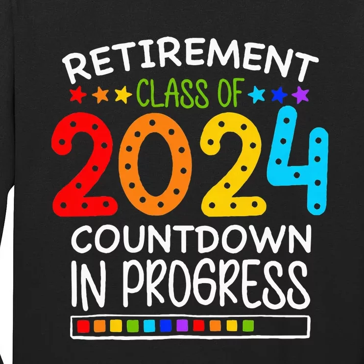 Retirement Class Of 2024 Teacher Countdown Tall Long Sleeve T-Shirt