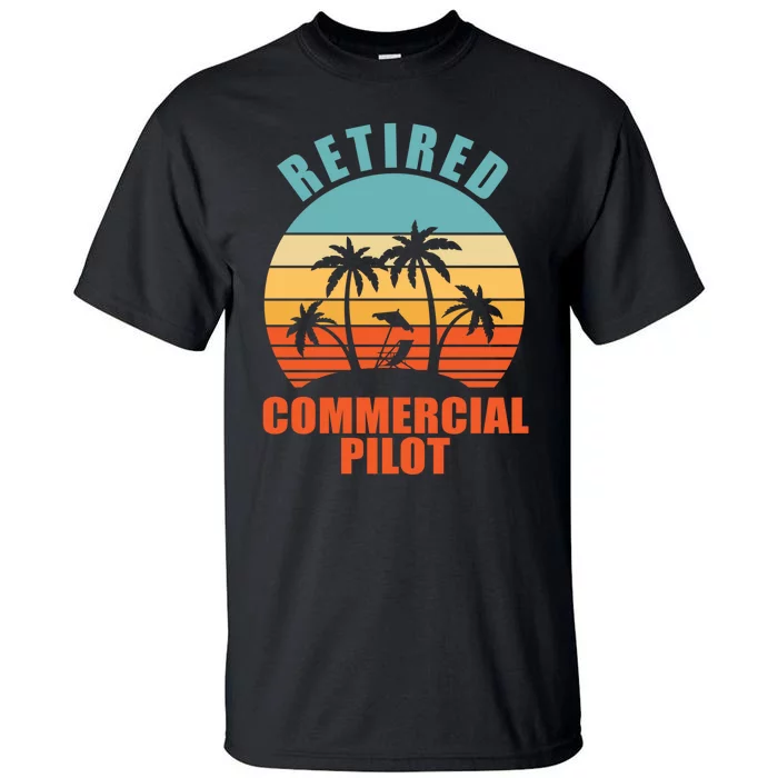 Retired Commercial Pilot, Funny Happy Retirement Tall T-Shirt