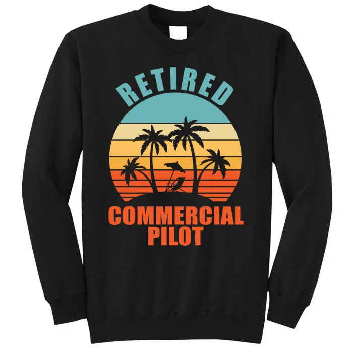 Retired Commercial Pilot, Funny Happy Retirement Tall Sweatshirt