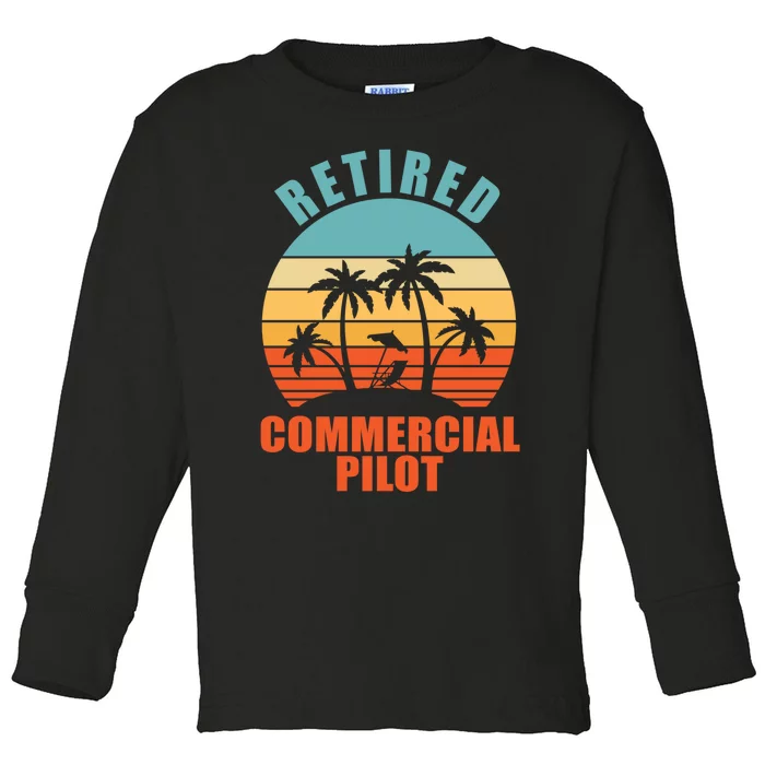 Retired Commercial Pilot, Funny Happy Retirement Toddler Long Sleeve Shirt