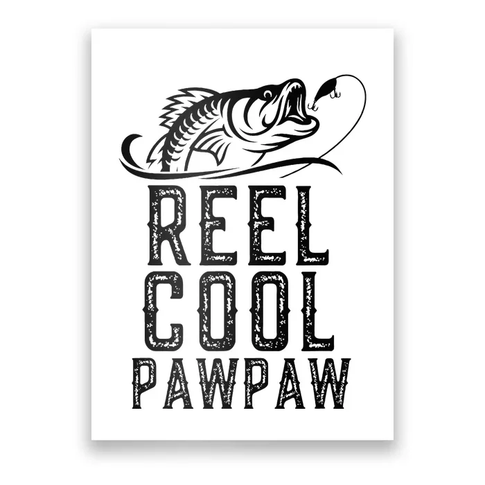 Reel Cool Pawpaw Fishing Fisherman Funny Retro Paw Paw Poster