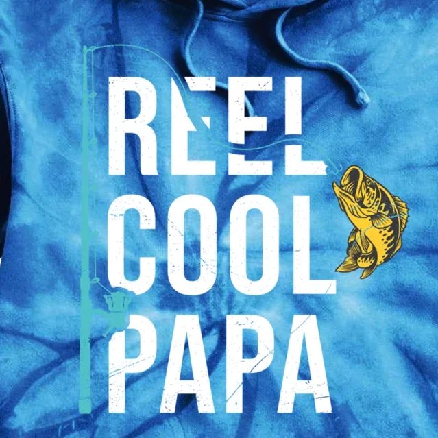 Reel Cool Papa Fishing Gift Funny FatherS Day Gift Tie Dye Hoodie