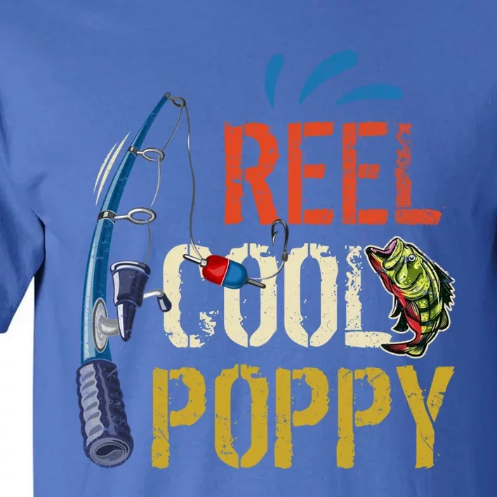 Reel Cool Poppy Fishing Grandpa Fathers Day Fisher Meaningful Gift Tall T-Shirt