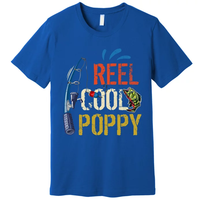 Reel Cool Poppy Fishing Grandpa Fathers Day Fisher Meaningful Gift Premium T-Shirt