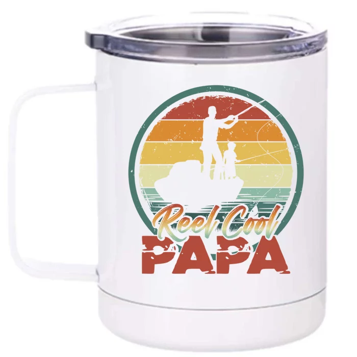 Reel Cool Papa Great Gift Cool Retro Vintage Fishing Family Meaningful Gift Front & Back 12oz Stainless Steel Tumbler Cup