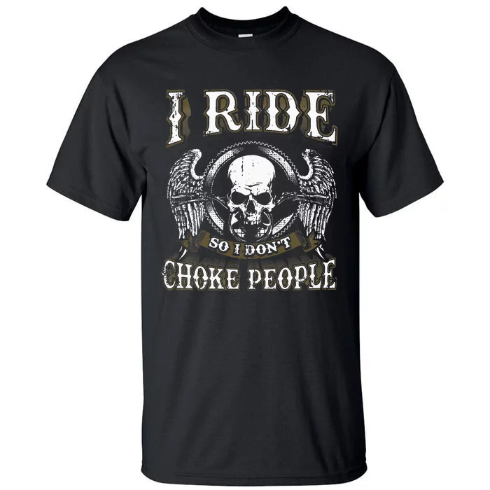 Ride Choke People Biker Wings Skull Motorcycle Long Sleeve Tall T-Shirt