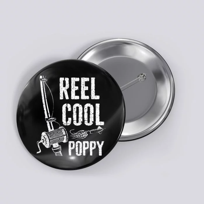 Reel Cool Poppy Fishing Grandpa Gift Father's Day Fisherman Button