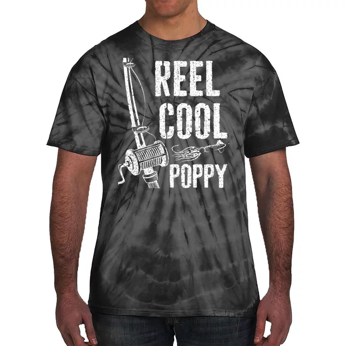 Reel Cool Poppy Fishing Grandpa Gift Father's Day Fisherman Tie-Dye T-Shirt