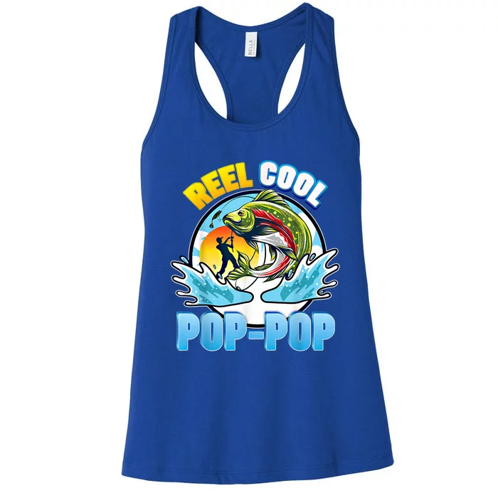 Reel Cool Pop Pop Fishing Dad Father Day Gift Papa Daddy Gift Women's Racerback Tank