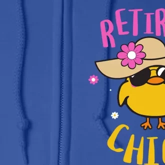 Retired Chick Pension Vacation Pensioner Retirement Chicken Gift Full Zip Hoodie