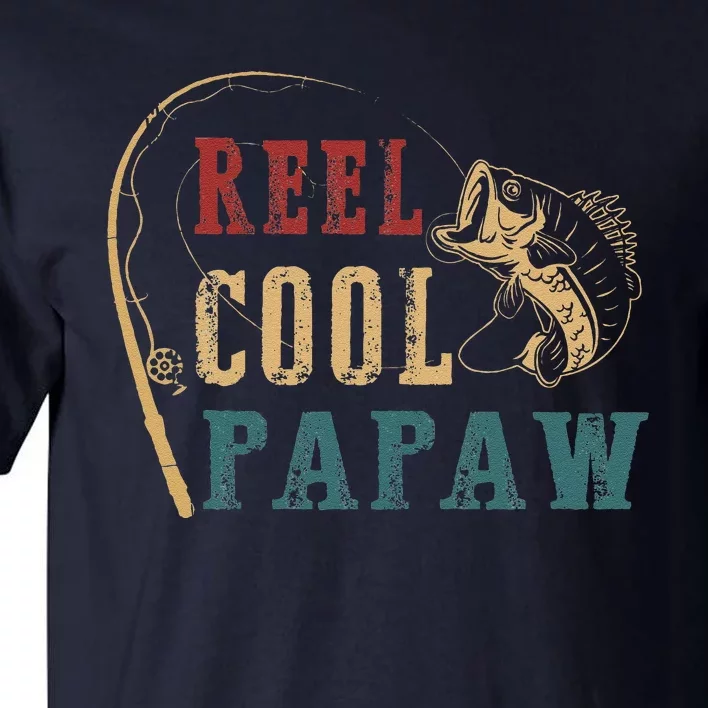 Reel Cool Papaw Fishing Fathers Day Tall T-Shirt