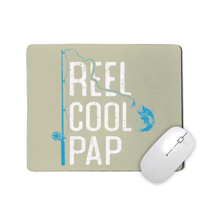 Reel Cool Pap Fishing Father’s Day Gift For Fisherman Pap Mousepad