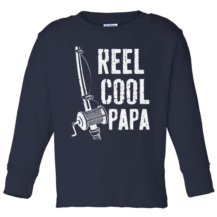 Reel Cool Papa Fishing Daddy Fathers Day Toddler Long Sleeve Shirt