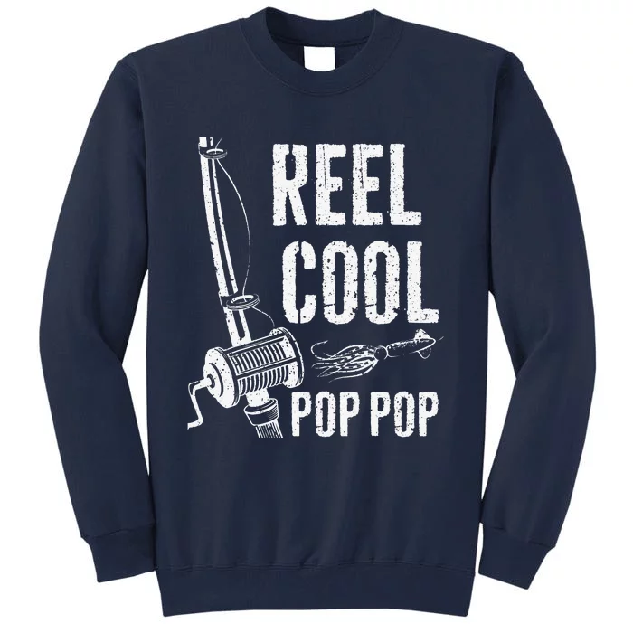 Reel Cool Pop Pop Fishing Fathers Day Tall Sweatshirt