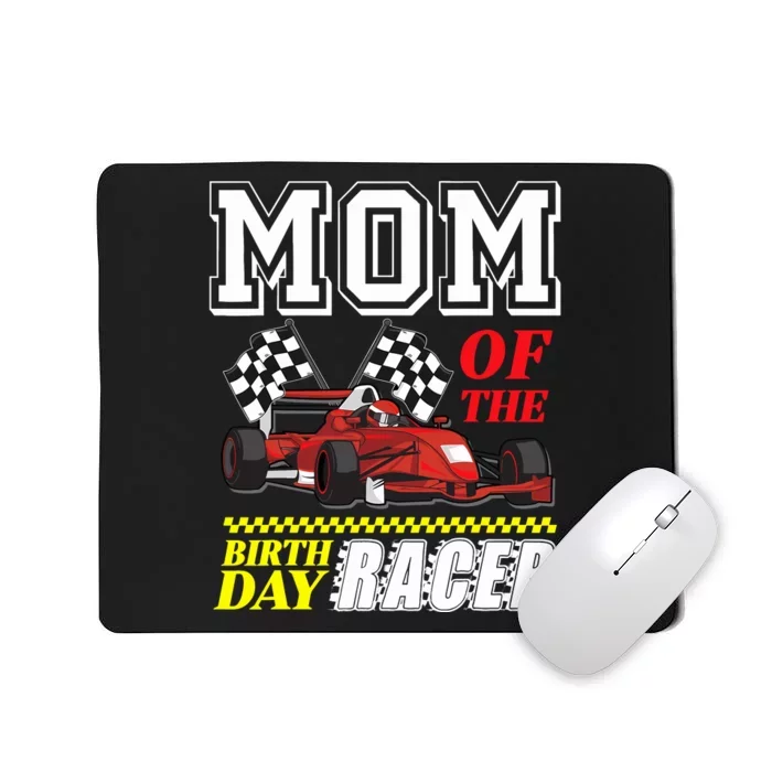 Race Car Party Mom Of The Birthday Racer Racing Theme Family Mousepad