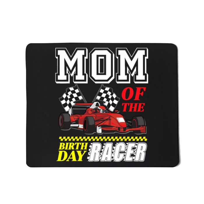 Race Car Party Mom Of The Birthday Racer Racing Theme Family Mousepad