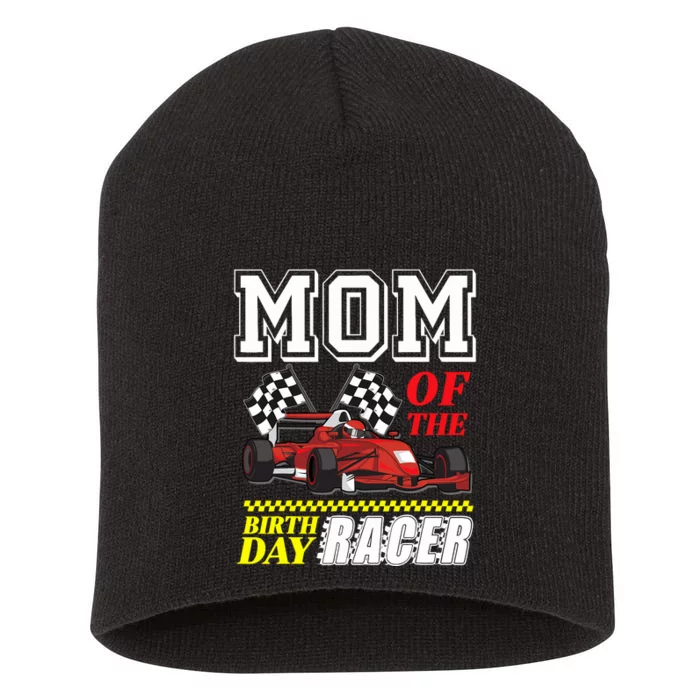 Race Car Party Mom Of The Birthday Racer Racing Theme Family Short Acrylic Beanie