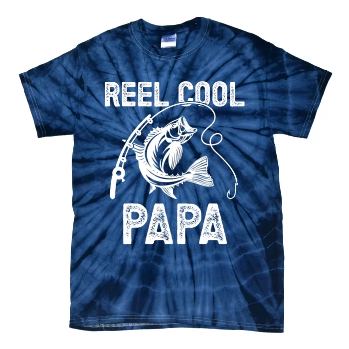 Reel Cool Papa Fishing For Fisherman FatherS Day Tie-Dye T-Shirt