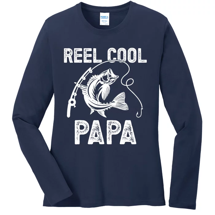 Reel Cool Papa Fishing For Fisherman FatherS Day Ladies Long Sleeve Shirt