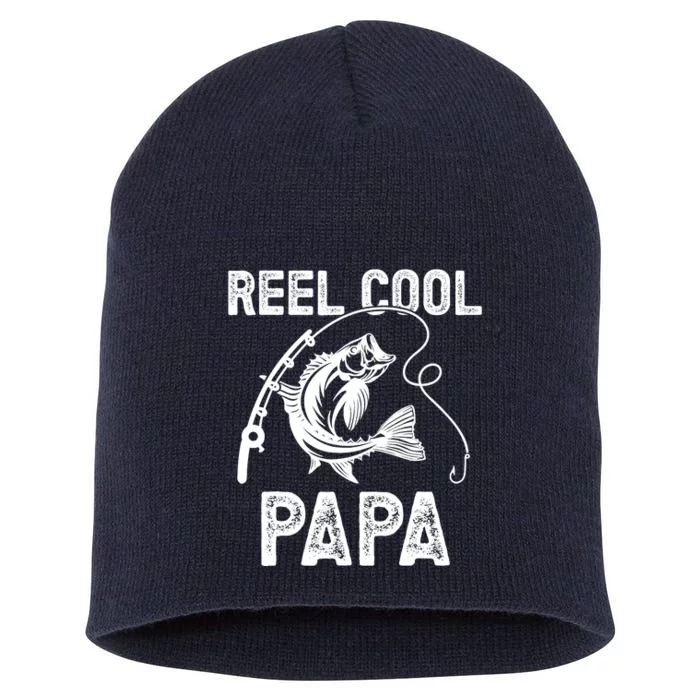 Reel Cool Papa Fishing For Fisherman FatherS Day Short Acrylic Beanie