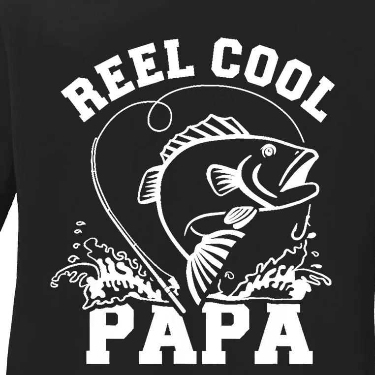 Reel cool Papa dad fishing Ladies Long Sleeve Shirt