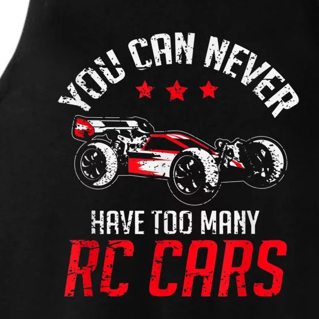 Remote Control RC Car You Can Never Have Too Many RC Cars Ladies Tri-Blend Wicking Tank