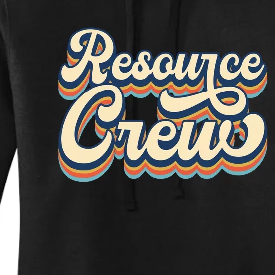 Resource Crew Retro Resource Teacher School Teacher Women's Pullover Hoodie