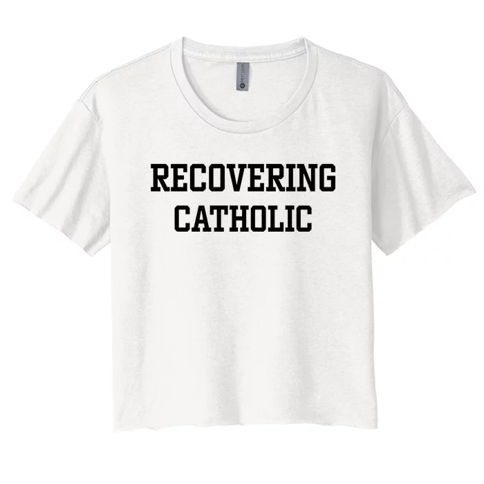 Recovering Catholic Women's Crop Top Tee