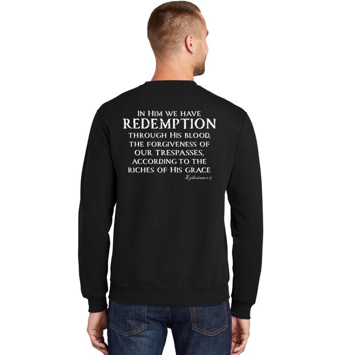 Redeemed Collection Redeemed By The Blood Of Jesus Ephesians 1:7 Front And Back Front & Back Tall Sweatshirt