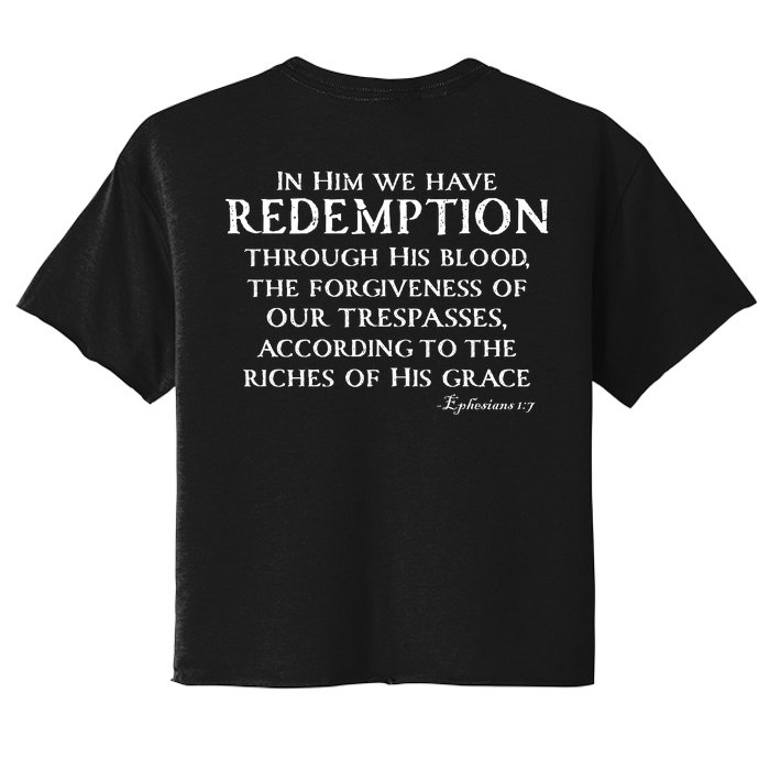 Redeemed Collection Redeemed By The Blood Of Jesus Ephesians 1:7 Front And Back Front & Back Women's Crop Top Tee