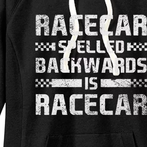 Race Cars Racecar Spelled Backwards Race Car Racing Apparel Women's Fleece Hoodie