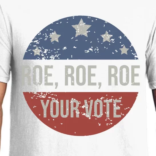 Roe Choice Roe Roe Roe Your Vote Feminist Pajama Set