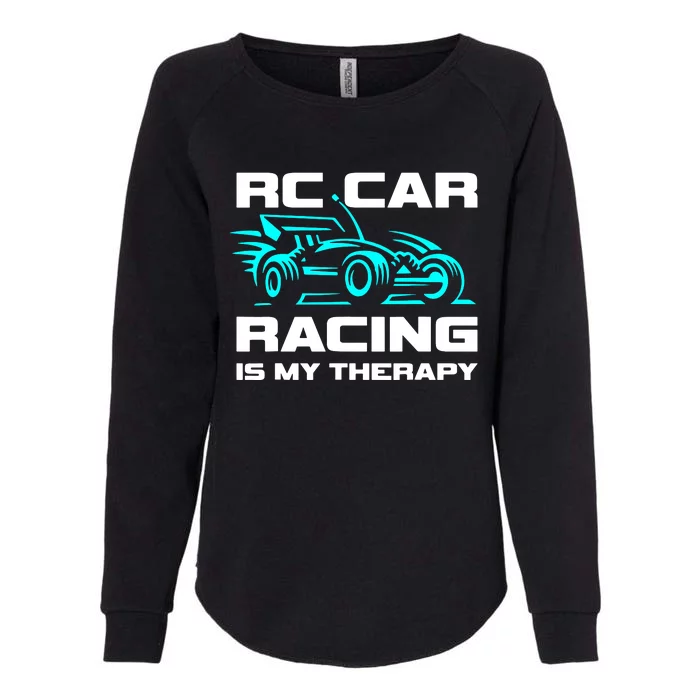 Rc Car Racing Is My Therapy Womens California Wash Sweatshirt