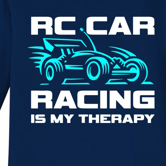 Rc Car Racing Is My Therapy Baby Long Sleeve Bodysuit