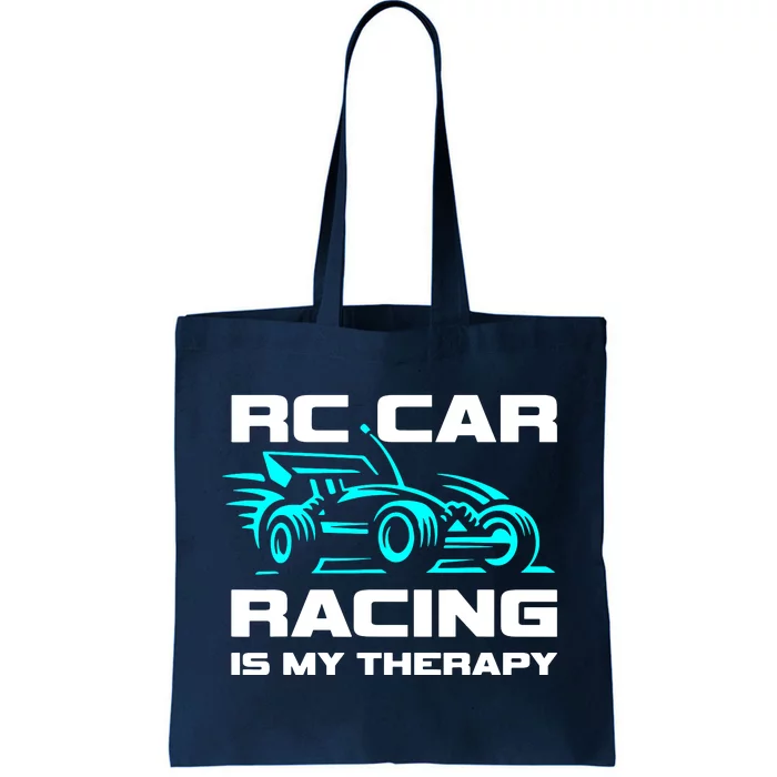 Rc Car Racing Is My Therapy Tote Bag