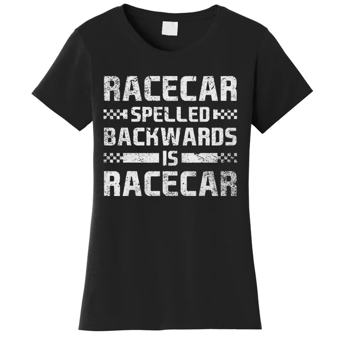 Race Cars Racecar Spelled Backwards Race Car Racing Apparel Women's T-Shirt