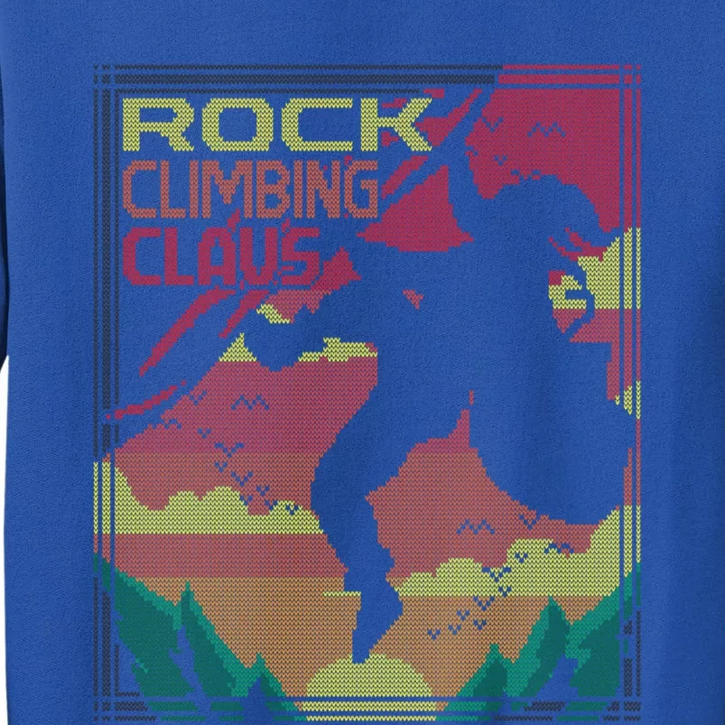 Rock Climbing Santa Claus Climber Ugly Christmas Sweater Gift Tall Sweatshirt