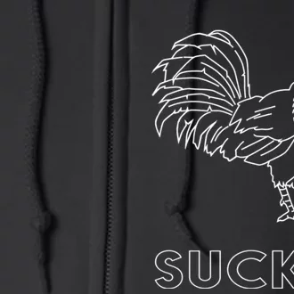 Rooster Cock Sucker Full Zip Hoodie